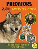 Bear Grylls Sticker Activity: Drapieżniki - Bear Grylls Sticker Activity: Predators