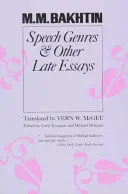 Gatunki mowy i inne późne eseje - Speech Genres and Other Late Essays