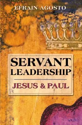 Przywództwo służebne: Jezus i Paweł - Servant Leadership: Jesus and Paul