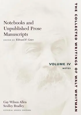 Notatniki i niepublikowane rękopisy prozy: Tom IV: Notatki - Notebooks and Unpublished Prose Manuscripts: Volume IV: Notes