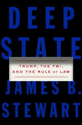 Deep State - Trump, FBI i rządy prawa - Deep State - Trump, the FBI, and the Rule of Law