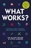 Co działa? - Badania i dowody na skuteczne nauczanie - What Works? - Research and evidence for successful teaching