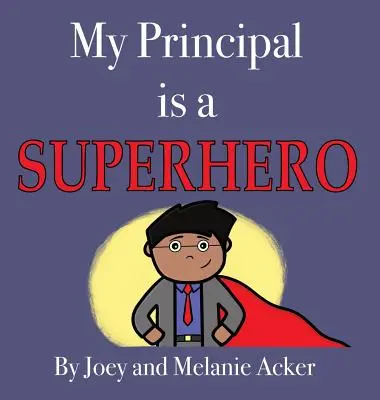 Mój dyrektor jest superbohaterem - My Principal is a Superhero