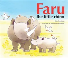 Mały nosorożec Faru - Faru the Little Rhino