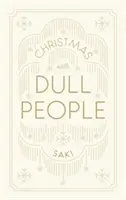 Boże Narodzenie z nudnymi ludźmi - Christmas with Dull People