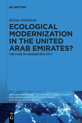 Modernizacja ekologiczna w Zjednoczonych Emiratach Arabskich? - Ecological Modernization in the United Arab Emirates?