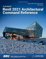 Autodesk Revit 2021 - przewodnik po poleceniach architektonicznych - Autodesk Revit 2021 Architectural Command Reference