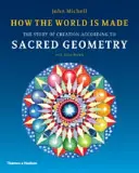 Jak powstał świat - historia stworzenia według świętej geometrii - How the World Is Made - The Story of Creation According to Sacred Geometry