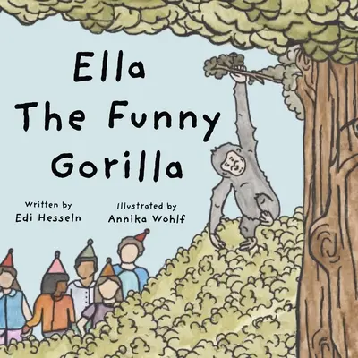 Zabawny goryl Ella - Ella the Funny Gorilla