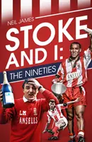 Stoke and I: Lata dziewięćdziesiąte - Stoke and I: The Nineties