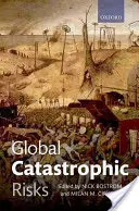 Globalne katastrofalne zagrożenia - Global Catastrophic Risks