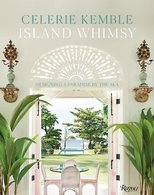 Island Whimsy: Projektowanie raju nad morzem - Island Whimsy: Designing a Paradise by the Sea