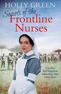 Sekrety pielęgniarek pierwszej linii: Porywająca i poruszająca historyczna saga wojenna - Secrets of the Frontline Nurses: A Gripping and Moving Historical Wartime Saga