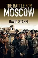 Bitwa o Moskwę - The Battle for Moscow