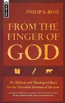 Od palca Bożego: Biblijne i teologiczne podstawy potrójnego podziału prawa - From the Finger of God: The Biblical and Theological Basis for the Threefold Division of the Law