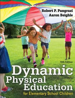 Dynamiczne wychowanie fizyczne dla dzieci ze szkół podstawowych - Dynamic Physical Education for Elementary School Children