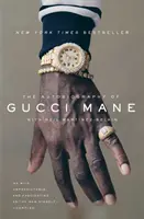 Autobiografia Gucci Mane'a - The Autobiography of Gucci Mane