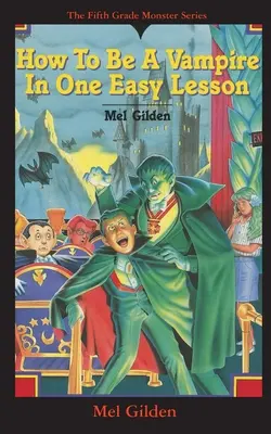 Jak zostać wampirem w jednej prostej lekcji: Co jest gorsze od Steviego Brickwalda, łobuza Steviego Brickwalda, wampira! - How To Be A Vampire in One Easy Lesson: What's Worse Than Stevie Brickwald, the Bully Stevie Brickwald, the Vampire!