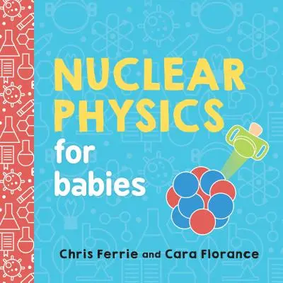 Fizyka jądrowa dla dzieci - Nuclear Physics for Babies