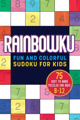 Rainbowku: Zabawne i kolorowe sudoku dla dzieci - Rainbowku: Fun and Colorful Sudoku for Kids