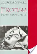 Erotyzm: Śmierć i zmysłowość - Erotism: Death and Sensuality