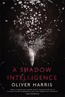 Shadow Intelligence - thriller szpiegowski, którego nie da się odłożyć na bok - Shadow Intelligence - an utterly unputdownable spy thriller