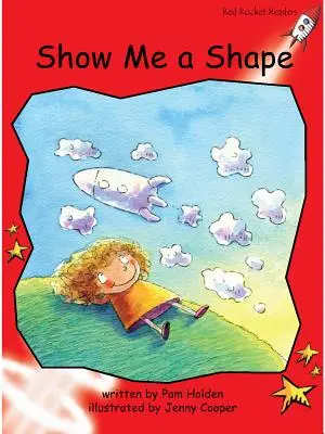 Red Rocket Readers - Early Level 1 Fiction Set A: Show Me a Shape Big Book Edition