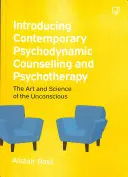 Wprowadzenie do współczesnego poradnictwa i psychoterapii psychodynamicznej - Introducing Contemporary Psychodynamic Counselling and Psychotherapy