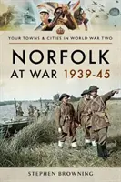 Norfolk na wojnie 1939-45 - Norfolk at War 1939-45