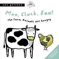 Moo, Cluck, Baa! Zwierzęta na farmie są głodne - książka z dźwiękami - Moo, Cluck, Baa! The Farm Animals Are Hungry - A Book with Sounds