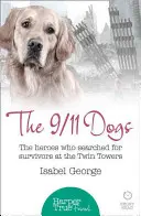 9/11 Dogs - Bohaterowie, którzy szukali ocalałych na Ground Zero - 9/11 Dogs - The Heroes Who Searched for Survivors at Ground Zero