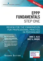 Eppp Fundamentals, Step One: Przegląd do egzaminu z praktyki zawodowej w psychologii - Eppp Fundamentals, Step One: Review for the Examination for Professional Practice in Psychology