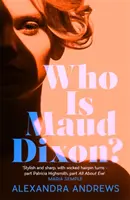 Kim jest Maud Dixon? - Who is Maud Dixon?