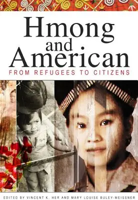 Hmong i Amerykanie: Od uchodźców do obywateli - Hmong and American: From Refugees to Citizens