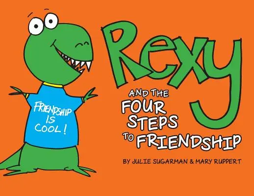 Rexy i cztery kroki do przyjaźni - Rexy and the Four Steps to Friendship