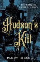 Zabójstwo Hudsona - Hudson's Kill