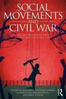 Ruchy społeczne i wojna domowa: gdy protesty na rzecz demokratyzacji zawodzą - Social Movements and Civil War: When Protests for Democratization Fail