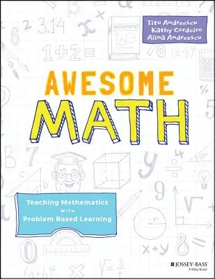 Awesome Math: Nauczanie matematyki z wykorzystaniem uczenia się opartego na problemach - Awesome Math: Teaching Mathematics with Problem Based Learning