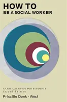 Jak zostać pracownikiem socjalnym: Krytyczny przewodnik dla studentów