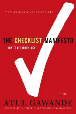 Manifest listy kontrolnej: Jak robić rzeczy dobrze - The Checklist Manifesto: How to Get Things Right