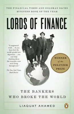 Władcy finansów: Bankierzy, którzy zniszczyli świat - Lords of Finance: The Bankers Who Broke the World