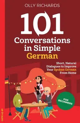 101 rozmów w prostym języku niemieckim - 101 Conversations in Simple German