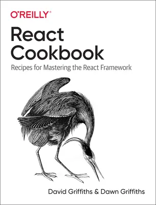 Książka kucharska React: Przepisy na opanowanie frameworka React - React Cookbook: Recipes for Mastering the React Framework