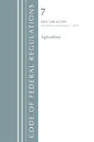 Kodeks przepisów federalnych, tytuł 07 Rolnictwo 1200-1599, zmieniony od 1 stycznia 2018 r. (Office of The Federal Register (U.S.)) - Code of Federal Regulations, Title 07 Agriculture 1200-1599, Revised as of January 1, 2018 (Office Of The Federal Register (U.S.))