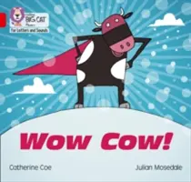 Wow Cow - Band 02b/Red B - Wow Cow! - Band 02b/Red B