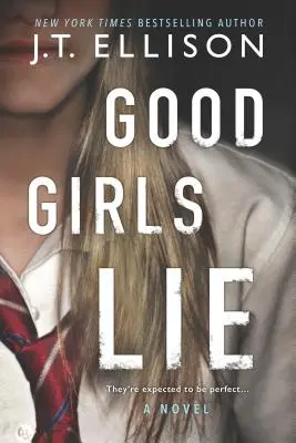 Grzeczne dziewczynki kłamią - Good Girls Lie