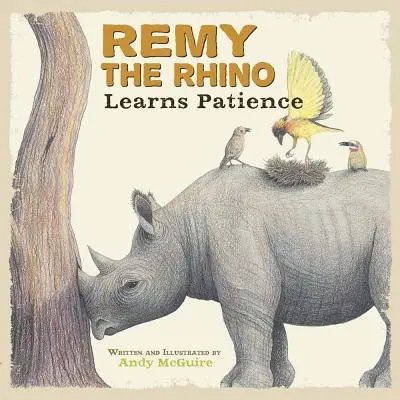 Nosorożec Remy uczy się cierpliwości - Remy the Rhino Learns Patience