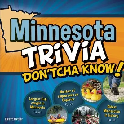 Ciekawostki z Minnesoty, których nie znasz! - Minnesota Trivia Don'tcha Know!