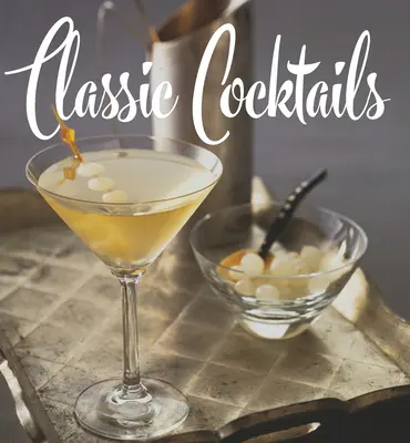 Klasyczne koktajle - Classic Cocktails