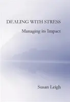 Radzenie sobie ze stresem, zarządzanie jego wpływem - Dealing with Stress, Managing its Impact